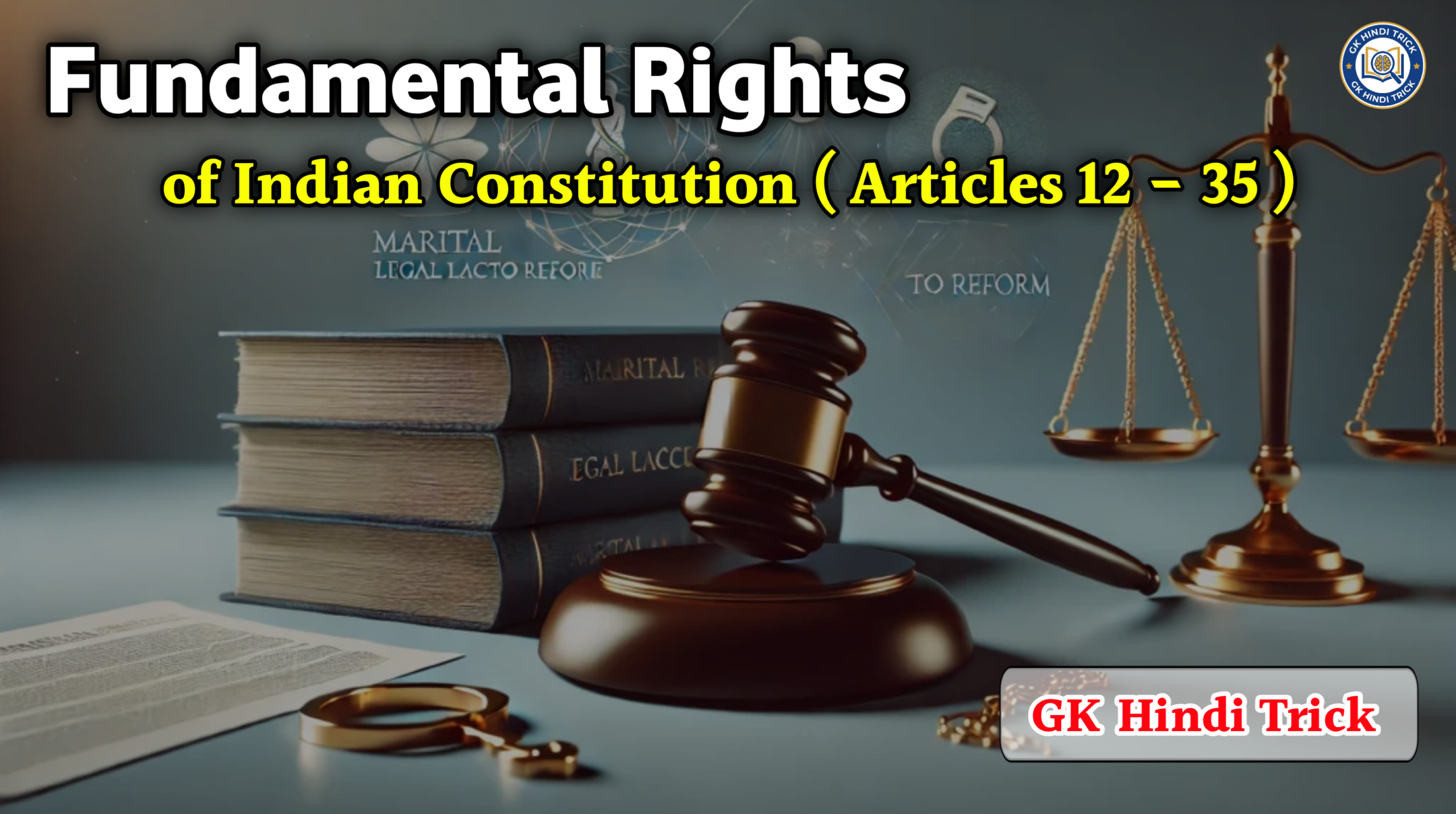 भारतीय संविधान के मौलिक अधिकार - GK Trick